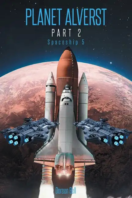 Planet Alverst Part 2: Spaceship 5 - Paperback