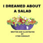I Dreamed about a Salad - Paperback