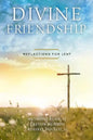 Divine Friendship: Reflections for Lent - Paperback