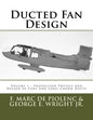 Ducted Fan Design: Volume 1 - Propulsion Physics and Design of Fans and Long-Chord Ducts - Paperback