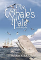 The Whale's Tale: Call Me Moby Dick - Hardcover