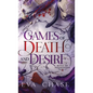 Games of Death and Desire - Hardcover