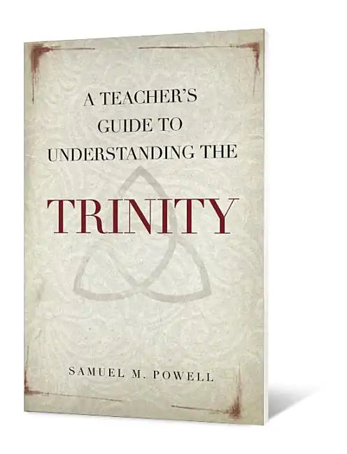 Teacher's Guide to Understanding the Trinity - Paperback