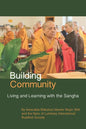 Building Community: Living and Learning with the Sangha - Paperback
