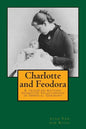 Charlotte and Feodora: A troubled mother-daughter relationship in imperial Germany - Paperback