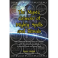 The Mystic Grimoire of Mighty Spells and Rituals - Paperback
