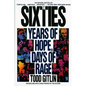The Sixties: Years of Hope, Days of Rage - Paperback
