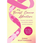 My Breast Cancer Adventure: Or What Can Happen Following a Breast Cancer Diagnosis - Paperback