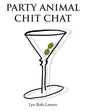 Party Animal Chit Chat - Paperback