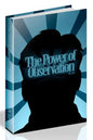 The Power of Observation: Observation Training Guidebook - Paperback