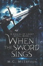 When the Sword Sings: A Rascal of Laray Novel, Book 1 - Paperback
