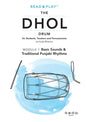 Read and Play the Dhol Drum MODULE 1: Basic Sounds & Traditional Punjabi Rhythms - Paperback