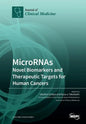 MicroRNAs: Novel Biomarkers and Therapeutic Targets for Human Cancers - Paperback