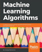 Machine Learning Algorithms: A reference guide to popular algorithms for data science and machine learning - Paperback