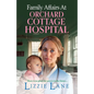 Family Affairs at the Orchard Cottage Hospital - Paperback