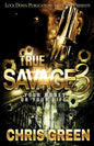 True Savage 3: Your Money or Your Life - Paperback