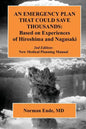 An Emergency Plan that could Save Thousands: Based on Experiences of Hiroshima and Nagasaki - Paperback