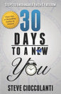 30 Days To A New You: Steps to Unshakable Faith and Freedom - Paperback