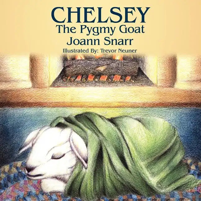 Chelsey: The Pygmy Goat - Paperback