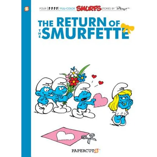 The Smurfs #10: The Return of Smurfette: The Return of the Smurfette - Paperback