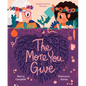 The More You Give - Hardcover