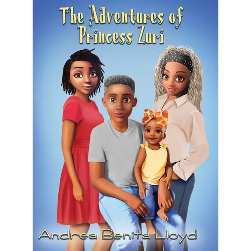 The Adventures of Princess Zuri - Hardcover