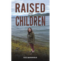 Raised by Children - Paperback