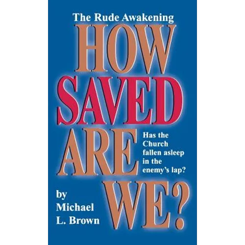 How Saved Are We? - Hardcover