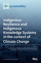 Indigenous Resilience and Indigenous Knowledge Systems in the context of Climate Change - Hardcover
