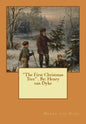 "The First Christmas Tree" . By: Henry van Dyke - Paperback