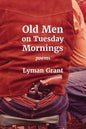 Old Men on Tuesday Mornings - Paperback