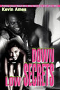 Down Low Secrets: A Story about Black Men Who Have Sex with other Men - Paperback