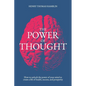 The Power of Thought: How to unlock the power of your mind to create a life of health, success and prosperity - Paperback