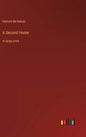 A Second Home: in large print - Hardcover