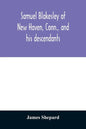 Samuel Blakesley of New Haven, Conn., and his descendants - Paperback