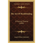 The Art of Bookbinding: A Practical Treatise (1890) - Hardcover