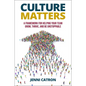 Culture Matters: A Framework for Helping Your Team Grow, Thrive, and Be Unstoppable - Hardcover