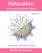 Relaxation: A Coloring Book for Adults: 62 Beautiful Mandalas to Color - Paperback