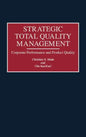 Strategic Total Quality Management: Corporate Performance and Product Quality - Hardcover