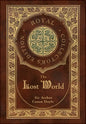 The Lost World (Royal Collector's Edition) (Case Laminate Hardcover with Jacket) - Hardcover