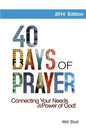 40 Days of Prayer: Connecting Your Needs to the Power of God - Paperback