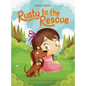 Rusty to the Rescue - Hardcover