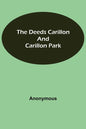 The Deeds Carillon and Carillon Park - Paperback