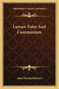 Laissez-Faire and Communism - Paperback