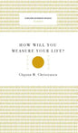How Will You Measure Your Life? (Harvard Business Review Classics) - Hardcover