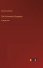 The Duchesse of Langeais: in large print - Hardcover