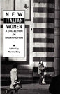 New Italian Women: A Collection of Short Fiction - Paperback