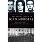 The Jefferson County Egan Murders: Nightmare on New Year's Eve 1964 - Hardcover
