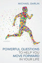 Powerful Questions to Help You Move Forward in Your Life - Paperback