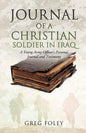 Journal of a Christian Soldier in Iraq - Paperback